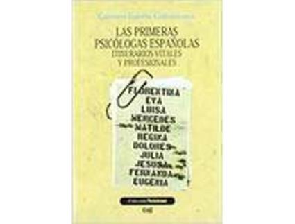 Livro Primeras Psicologas Españolas Las Itinerarios Vitales Y Prof de Sin Autor (Espanhol)