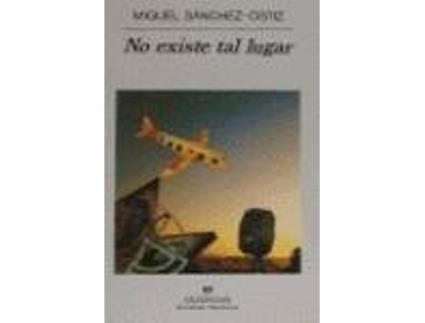 Livro No Existe Tal Lugar de Miguel Sánchez-Ostiz (Espanhol)