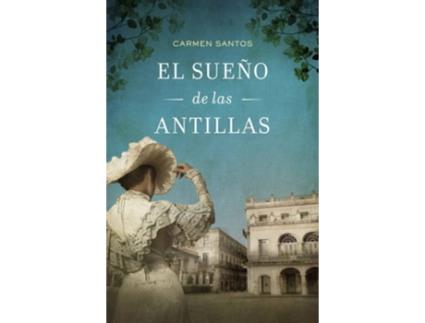 Livro El Sueño De Las Antillas de Carmen Santos (Espanhol)