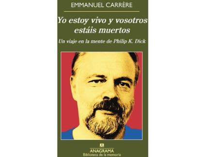 Livro Yo Estoy Vivo Y Vosotros Estáis Muertos de Emmanuel Carrère (Espanhol)