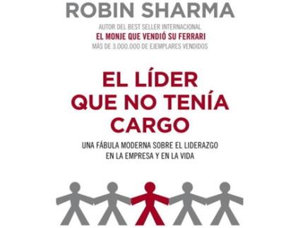 Livro El Líder Que No Tenía Cargo de Robin Sharma (Espanhol)