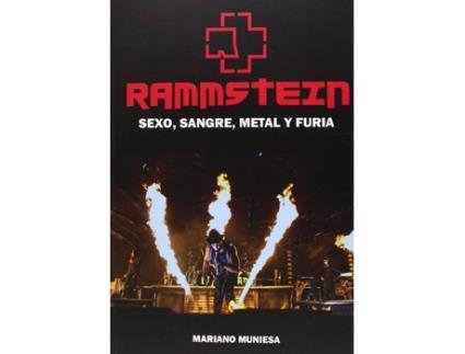Livro Rammstein:Sexo, Sangre, Metal Y Furia de Mariano Muniesa (Espanhol)