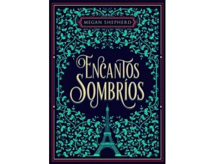 Livro Encantos Sombríos de Megan Shepherd (Espanhol)