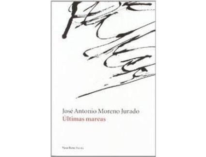 Livro Ultimas Mareas de Jose Antonio Moreno Jurado (Espanhol)
