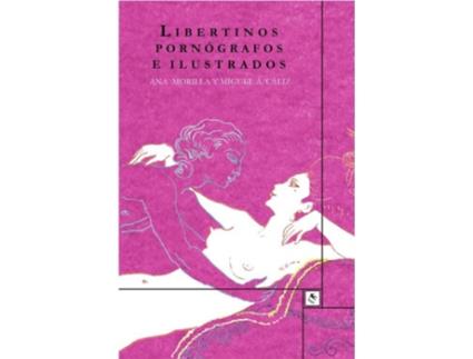 Livro Libertinos, Pornógrafos E Ilustrados de Vários Autores (Espanhol)