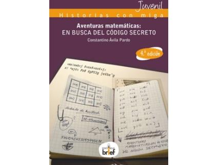 Livro Aventuras Matemáticas: En Busca Del Código Secreto de Constantino Ávila Pardo (Espanhol)