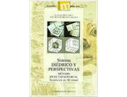 Livro Sistema Diedrico Y Perspectivas Metodo En El Espacio Real Si de Sin Autor (Espanhol)