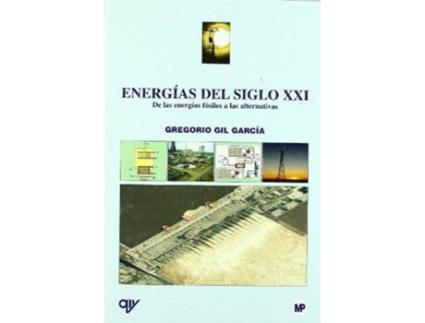 Livro Energias Siglo Xxi:De Las Energias Fosiles A Alternativas de Gregorio Gil Garcia (Espanhol)
