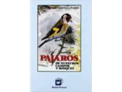 Livro Pajaros De Nuestros Campos Y Bosques de P. Ceballos (Espanhol)