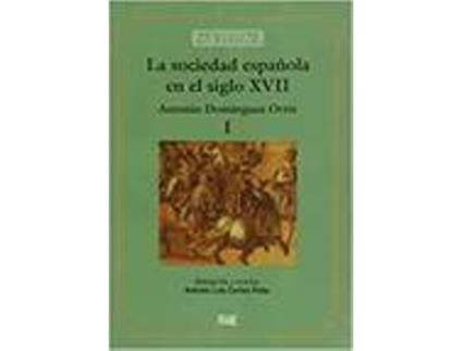 Livro Sociedad Española En El Siglo Xvii Tomo I-Ii Obra Completa. de Sin Autor (Espanhol)