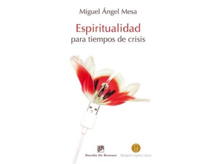 Livro Espiritualidad Para Tiempos De Crisis de Vários Autores (Espanhol)