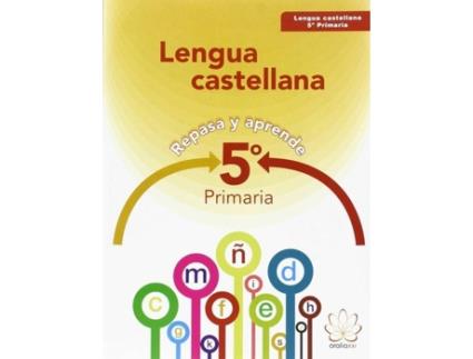 Livro Lengua Castellana 5ºprimaria. Repasa Y Aprende de Vários Autores (Espanhol)