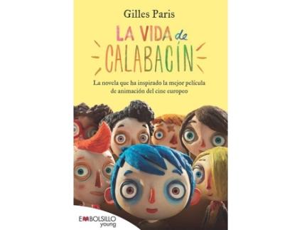 Livro La Vida De Calabacin de Gilles Paris (Espanhol)