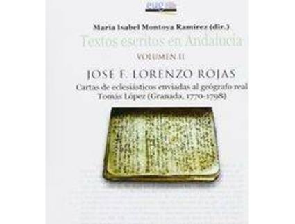 Livro Cartas De Eclesiásticos Enviadas Al Geógrafo Real Tomás López (Granada, 1770-1798) de J.F Lorenzo Rojas (Espanhol)