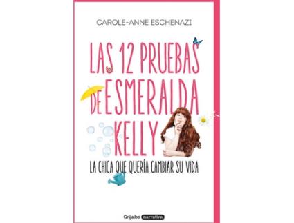 Livro Las 12 Pruebas De Esmeralda Kelly de Carole Anne Eschenazi (Espanhol)