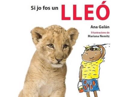 Livro Si Jo Fos Un Lleó de Ana Galan (Catalão)