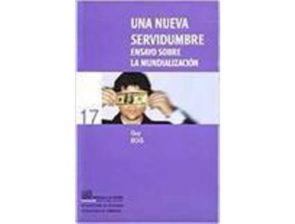 Livro Una Nueva Servidumbre Ensayo Sobre La Mundizalizacion de Sin Autor (Espanhol)