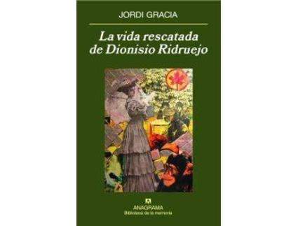 Livro La Vida Rescatada De Dionisio Ridruejo de Jordi Gracia (Espanhol)