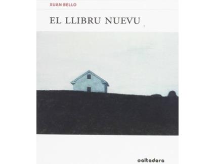 Livro El Llibru Nuevu de Xuan Bello (Asturiano)