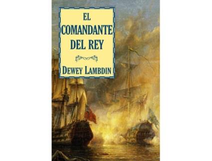 Livro El Comandante Del Rey de Dewey Lambdin (Espanhol)