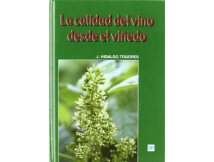 Livro La Calidad Del Vino Desde El Viñedo de Jose Hidalgo Togores (Espanhol)