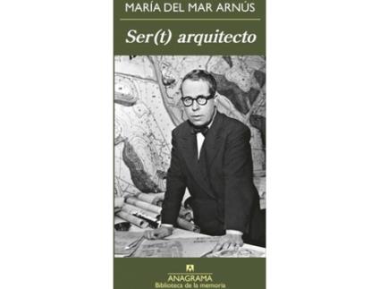Livro Ser(T) Arquitecto de María Del Mar Arnús (Espanhol)