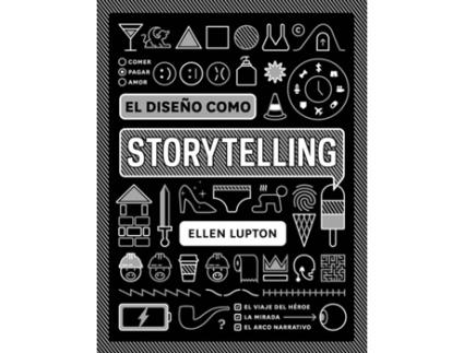 Livro El Diseño Como Storytelling de Ellen Lupton (Espanhol)