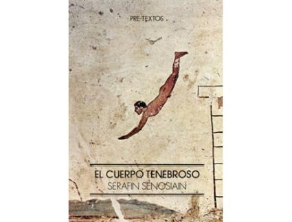 Livro El Cuerpo Tenebroso de Serafín Senosiáin Erro (Espanhol)