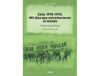 Livro Chile 1970-1973 de Franck Gaudichaud (Espanhol)