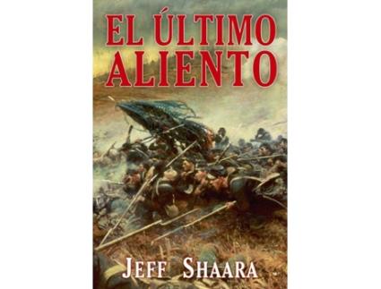 Livro El Último Aliento de Jeff Shaara (Espanhol)