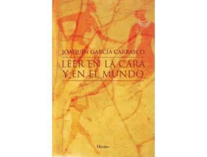 Livro Leer En La Cara Y En El Mundo de Joaquín García Carrasco (Espanhol)