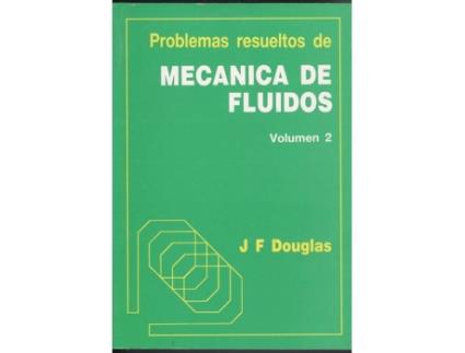 Livro Problemas Res.Mec.Fluidos, 2 de Douglas (Espanhol)