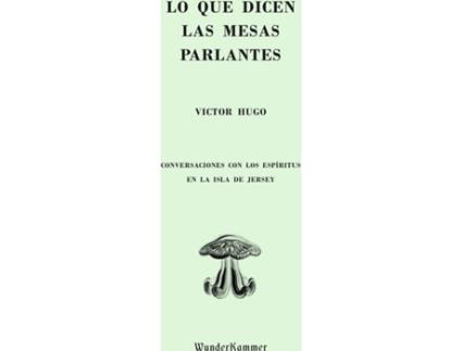 Livro Lo Que Dicen Las Mesas Parlantes de Victor Hugo (Espanhol)