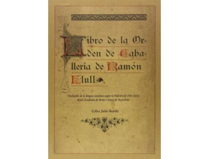 Livro Libro De La Orden De Caballería De Ramón Llull de Ramón Llull (Espanhol)