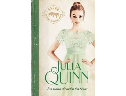 Livro La Suma De Todos Los Besos (Smythe-Smith 3) de Julia Quinn (Espanhol)