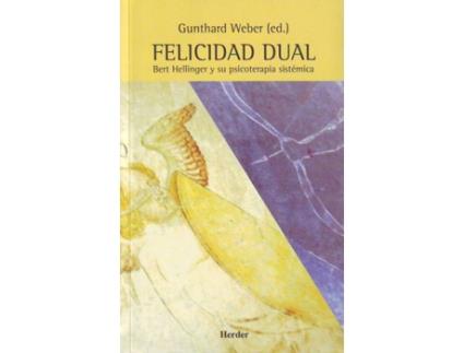 Livro Felicidad Dual de Gunthard Weber (Espanhol)