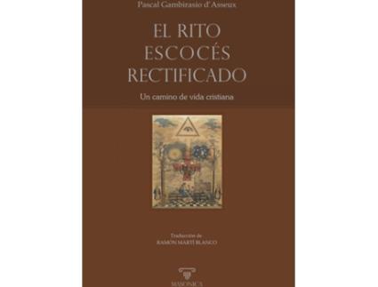 Livro El Rito Escocés Rectificado de Pascal Gambirasio D'Asseux (Espanhol)
