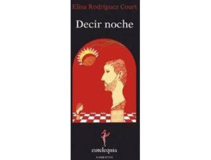 Livro Decir Noche de Elisa Rodríguez Court (Espanhol)