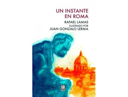 Livro Un Instante En Roma de Lamas Rafael (Espanhol)