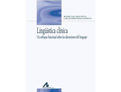 Livro Lingüistica Clínica de Beatriz Gallardo Pauls (Espanhol)
