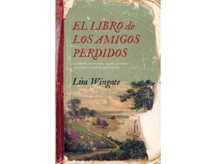 Livro El Libro De Los Amigos Perdidos de Lisa Wingate (Espanhol)