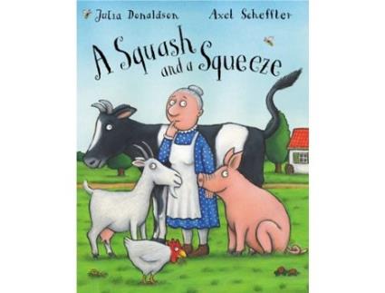 Livro A Squash And A Squeeze de Julia Donaldson