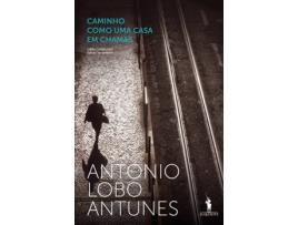 Livro Caminho Como Uma Casa em Chamas de António Lobo Antunes (Português - 2014)