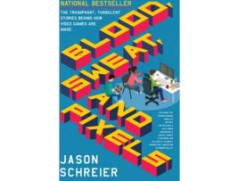 Livro Blood, Sweat, And Pixels de Jason Schreier