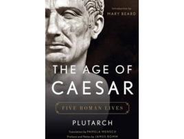 Livro The Age Of Caesar: Five Roman Lives de Plutarch