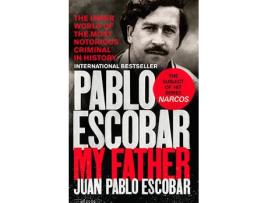 Livro Pablo Escobar: My Father de Juan Pablo Escobar