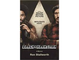 Livro Black Klansman: Race Hate And The Undercove de Sgt Ron Stallworth