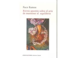 Livro Breve Apuntes Sobre El Arte De Mantener El Equilibrio de Paco Ramos (Espanhol)