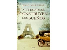 Livro Allí Donde Se Construyen Los Sueños de Eric Marchal
