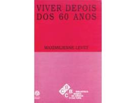 Livro Viver Depois Dos 60 Anos de Maximilienne Levet (Português)